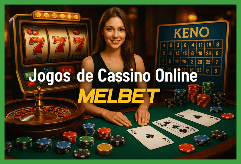 Jogos de cassino online inovadores e emocionantes na MELBET
